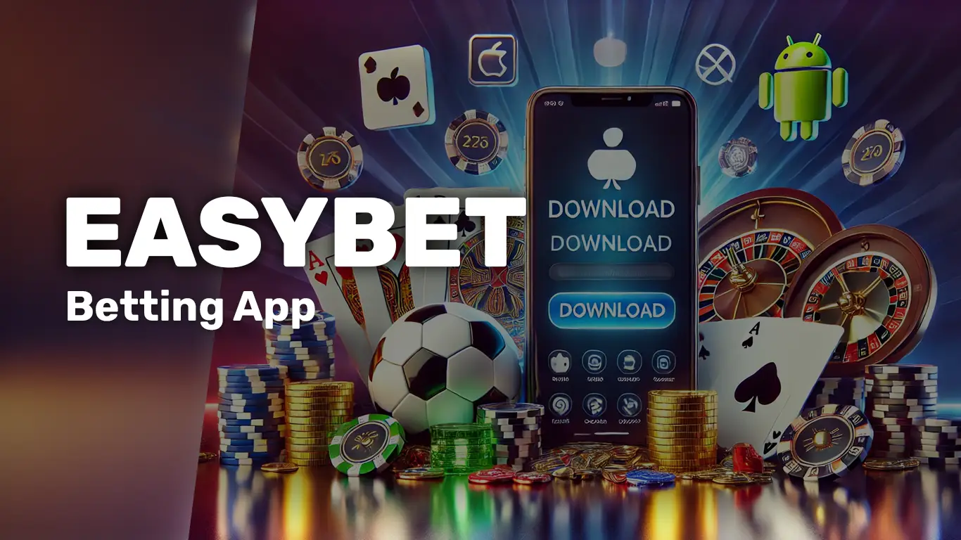 Easybet App South Africa: Official v2.6.1 APK & iOS v2.5.9