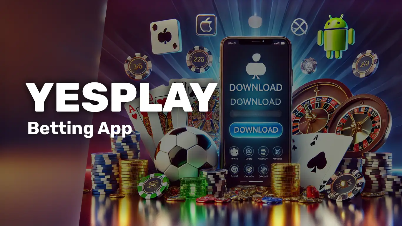 Yesplay App South Africa – Official APK