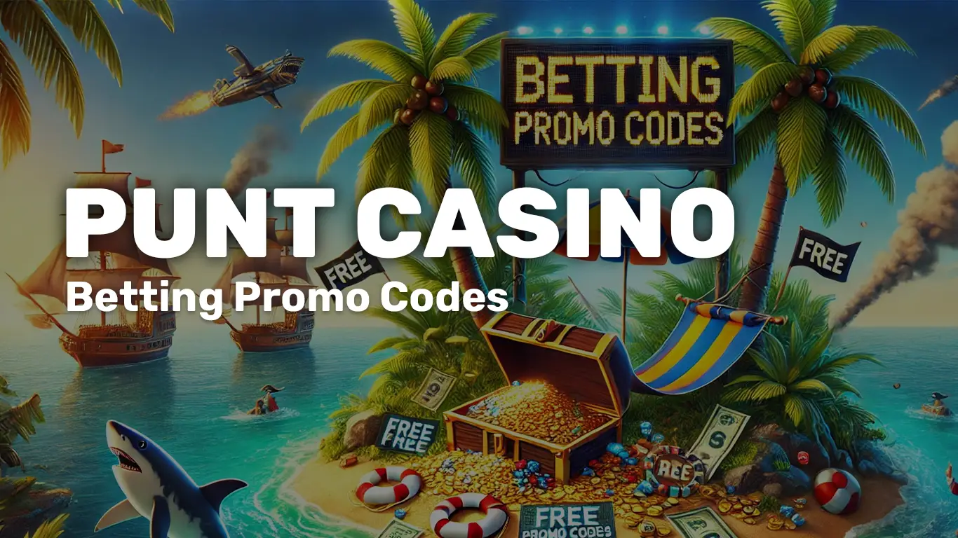 Punt Casino Promo Code: No Deposit Bonus, Welcome Offers